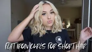 FLAT IRON CURLS FOR SHORT HAIR | Summer Beach Waves