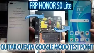 FRP HONOR 50 Lite QUITAR CUENTA GOOGLE FÁCIL con Loarder y Test point Sin Isp Huawei ID