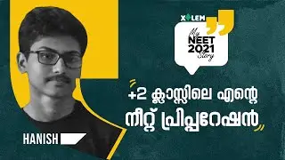 My NEET 2021 Story - Hanish | NEET Students' 2021 Reaction | Xylem Learning
