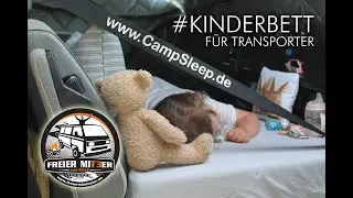 Kinderbett im Transporter - Die Lösung ist ganz einfach