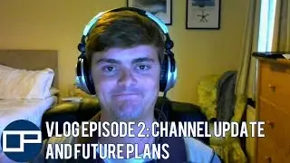 OblivionPlays VLOG Episode 2