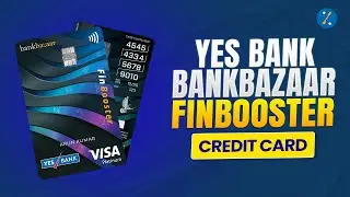 YES Bank - BankBazaar Finbooster Co-branded Credit Card | Features & Benefits | Apply Now