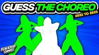 ⭐️GUESS THE KPOP SONG BY CHOREOGRAPHY FROM 2022 TO 2025 | KPOP QUIZ - FUN KPOP GAMES 2025