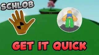 how to ACTUALLY get the schlob glove in slap battles