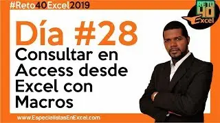 Día 28 - Consultar en Access desde Excel con Macros, capacitación excel, vba