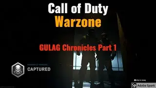 COD Warone - GULAG Chronicles Part 1