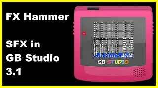 SFX with FX Hammer in GB Studio 3.1
