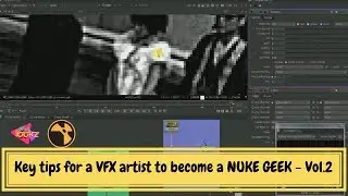 Key tips for a VFX artist to become a NUKE GEEK - Vol 2
