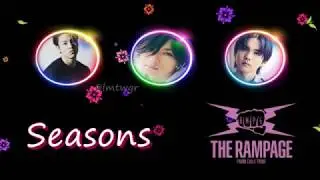 THE RAMPAGE fext - Seasons (Kanji/Romaji/Eng) Color Coded Lyrics