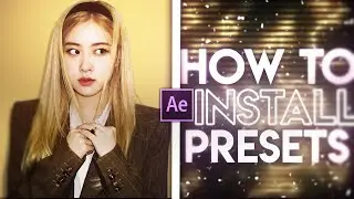 How To Install and Save Presets in After Effects