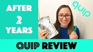 Quip Toothbrush Review | Pros & Cons