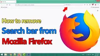 How to remove search box or search bar from Mozilla Firefox? // Smart Enough