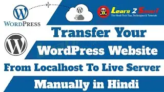 Transfer Your WordPress Website From Localhost to Live Server Manually Without Plugin | Learn2Smart
