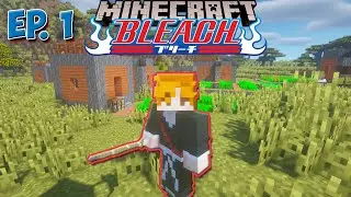 Starting My Bleach Journey in Minecraft! Bleach Series #1