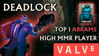 Deadlock - Abrams - TOP 1 PLAYER  gameplay