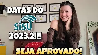 DATAS DO SISU 2023 2 l Tudo que você precisa saber sobre o Sisu do meio do ano!