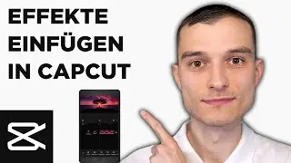 CapCut Handy App Effekte einfügen Tutorial deutsch [2024]