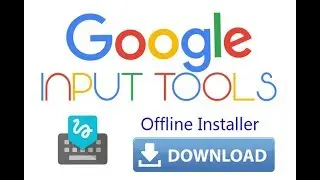 How to download, Install & use google input tool in Windows 10 - Offline Google input tool setups