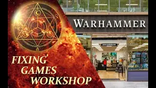 Fixing Games Workshop