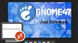 Gnome47 Review (September Release)