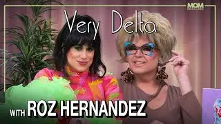Very Delta w/ Roz Hernandez: 