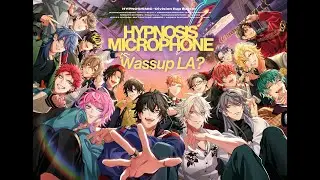 HYPNOSIS MICROPHONE Wassup L.A.？