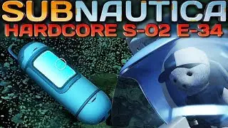 Subnautica HARDCORE Zeitkapsel gesichtet Subnautica Deutsch German Gameplay S2E34