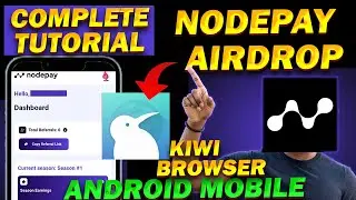 Nodepay Airdrop Android Complete Tutorial Kiwi Browser