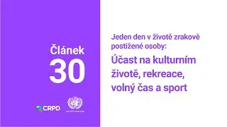 Jeden den v životě zrakově postižené osoby: Právo na kulturu a sport