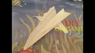 DIY-как сделать простой оригами самолет су 47