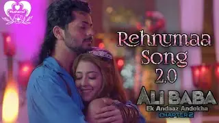 Rehnuma Song - 2.0 | Abhishek Nigam | AliBaba Chapter 2 | SonySAB