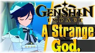 A Strange God!!! | Genshin Impact | [The Beginning]