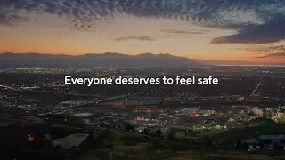 Everyone Deserves to Feel Safe