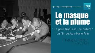"Le Père Noël est une ordure" : La critique du Masque et la plume | Archive INA