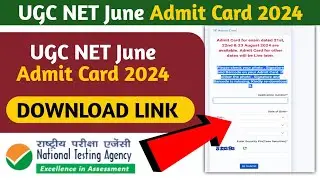 UGC NET June Admit Card released Download link | How to download net admit card 2024