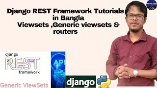 Django REST Framework Tutorials in Bangla | Viewsets , Generic viewsets in Django rest  | Part 08