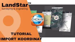 Tutorial Landstar Import Data Koordinat