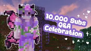 10k celebration, a Minecraft Q&A 💗 BabyUnicorn184