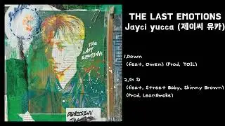 Jayci yucca (제이씨 유카) - THE LAST EMOTIONS