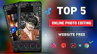 Top 5 online photo editing app | on click photo editing | Online photo editing 2024 | ak editor