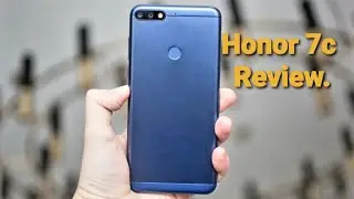Honor 7c Review.