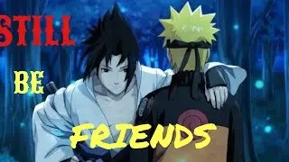 NARUTO EDIT //(STILL BE FRIENDS) // NARUTO VS SAUSKE // EDIT#capcut