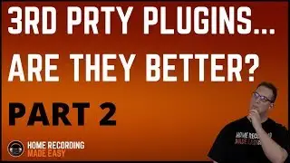 How To Tutorial - Mixing Using 3rd Party Plugins PT 2
