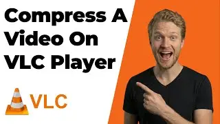 How To Compress A Video On VLC (2026 Easy Guide)