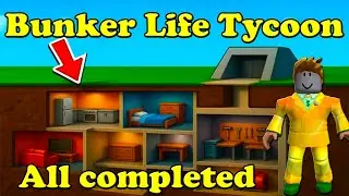 Bunker Life Tycoon All completed Roblox Tycoon