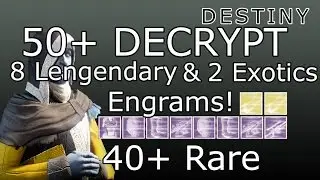 Destiny Insane Engram Opening 2 Exotic & 8 Lengendaries No Shards or Energies