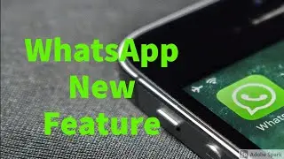 WhatsApp Web Latest Update