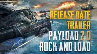 PUBG MOBILE PAYLOAD 2.0 OFFICIAL  TRAILER | RELEASE DATE
