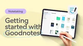 Master Goodnotes - 10 Tips for Beginners