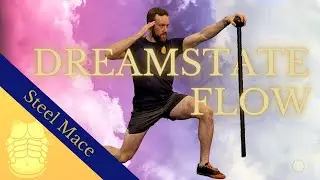 Dreamstate Steel Mace Flow Tutorial